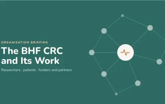The BHF CRC and Its Work: organisation briefing