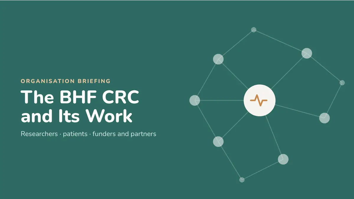 The BHF CRC and Its Work: organisation briefing